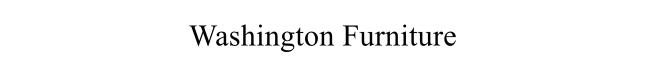 WASHINGTON FURNITURE