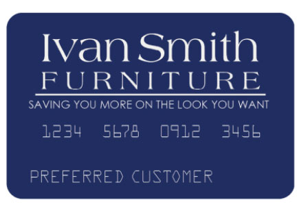 Ivan Smith Furniture Financing Preferred Customer Credit Card